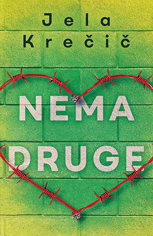 Nema druge Jela Krečič Drama