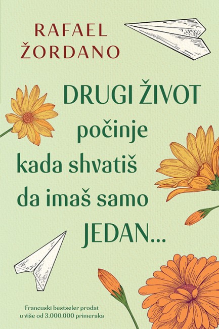 Drugi život počinje kada shvatiš da imaš samo jedan... Rafael Žordano Drama