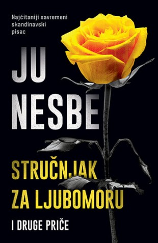 Stručnjak za ljubomoru i druge priče Ju Nesbe Trileri Kriminalistički Priče