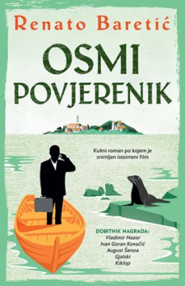 Osmi povjerenik Renato Baretić Nagrađene knjige Drama Komedija Avanturistički