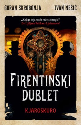 Firentinski dublet 2 – Kjaroskuro Goran Skrobonja, Ivan Nešić Domaći autori Fantastika