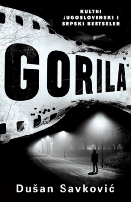 Gorila Dušan Savković Trileri Domaći autori