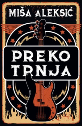 Preko trnja Miša Aleksić Drama Domaći autori