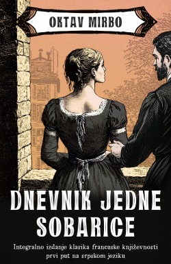 „Dnevnik jedne sobarice“ Oktava Mirboa Prikaz romana