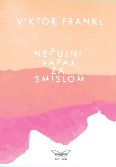 Nečujni vapaj za smislom Viktor Frankl psihologija