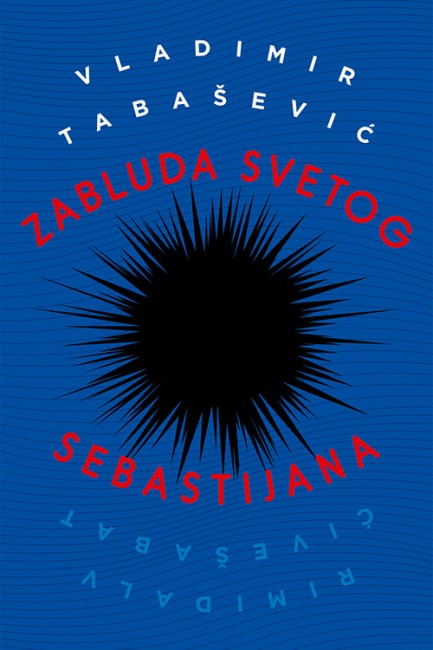 Zabluda Svetog Sebastijana Vladimir Tabašević Domaći pisci