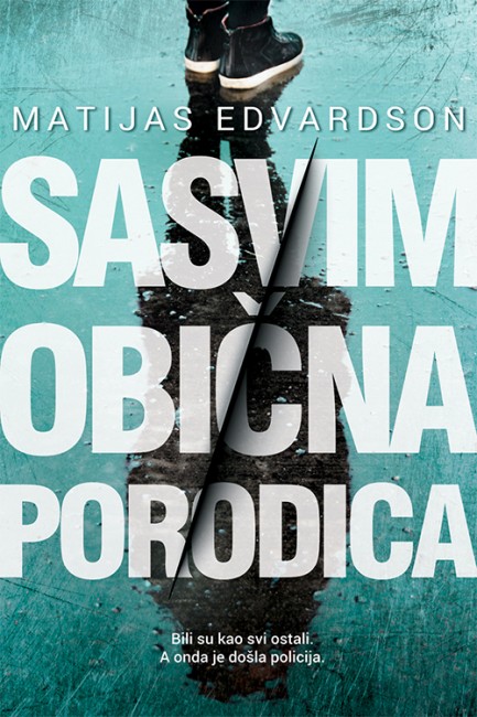 Sasvim obična porodica Matijas Edvardson Trileri