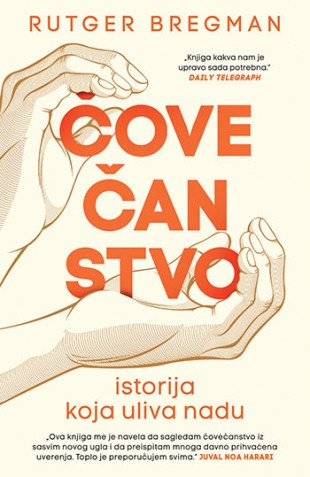 Čovečanstvo: Istorija koja uliva nadu Rutger Bregman Popularna nauka Publicistika Istorija