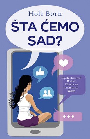 Šta ćemo sad? Holi Born Ljubavni Čiklit
