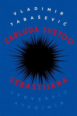 Zabluda Svetog Sebastijana Vladimir Tabašević Domaći pisci
