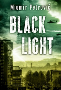 Black light Miomir Petrović Domaći pisci