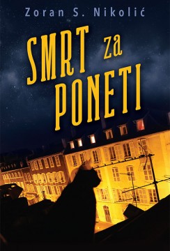 Smrt za poneti Zoran S. Nikolić Domaći pisci