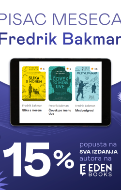 Pisac meseca na Eden Books – Fredrik Bakman Pisac meseca jula – Fredrik Bakman