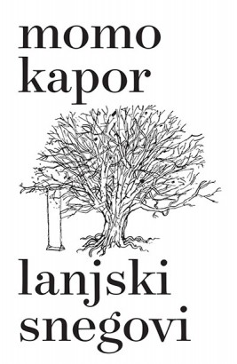 Lanjski snegovi Momo Kapor Domaći autori Priče