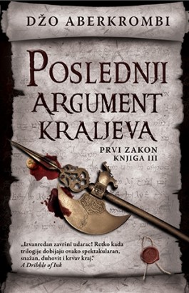 Poslednji argument kraljeva Džo Aberkrombi Epska fantastika Prvi zakon