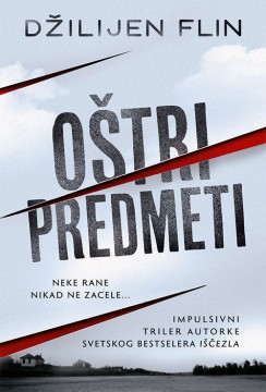 Oštri predmeti Džilijen Flin Trileri