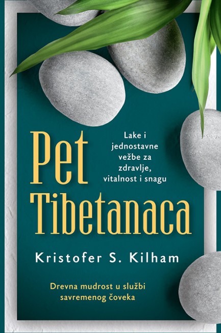Pet Tibetanaca Kristofer S. Kilhem Zdravlje, sport i lepota