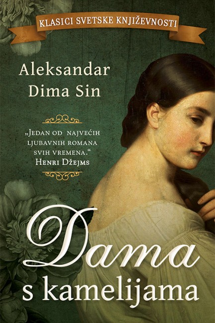 Dama s kamelijama Aleksandar Dima Sin Klasična književnost
