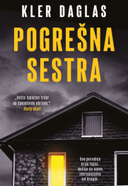 Ritam koji ne jenjava Prikaz romana „Pogrešna sestra“