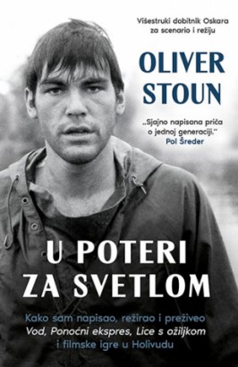 U poteri za svetlom Oliver Stoun Publicistika Autobiografija Istorija