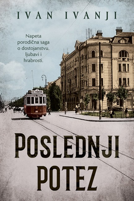 Poslednji potez Ivan Ivanji Domaći pisci