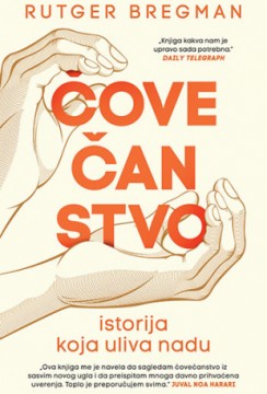 Čovečanstvo: Istorija koja uliva nadu Rutger Bregman Popularna nauka Publicistika Istorija