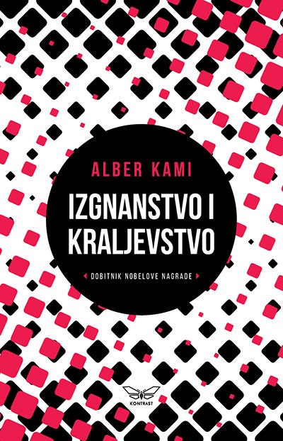 Izgnanstvo i kraljevstvo Alber Kami klasična književnost priče