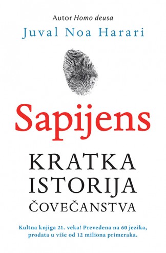 Sapijens-Kratka istorija čovečanstva Juval Noa Harari Publicistika