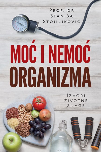 Moć i nemoć organizma Staniša Stojiljković Domaći pisci