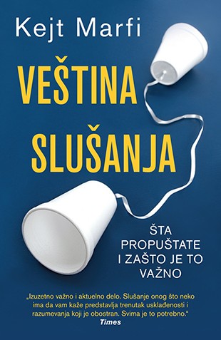 Veština slušanja Kejt Marfi Publicistika