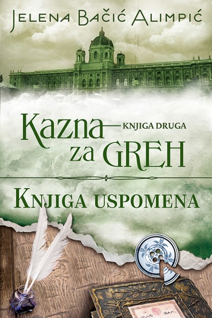 Kazna za greh - Knjiga uspomena (Knjiga II) Jelena Bačić Alimpić Domaći pisci