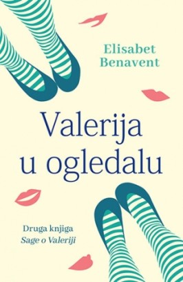 Valerija u ogledalu Elisabet Benavent Ljubavni